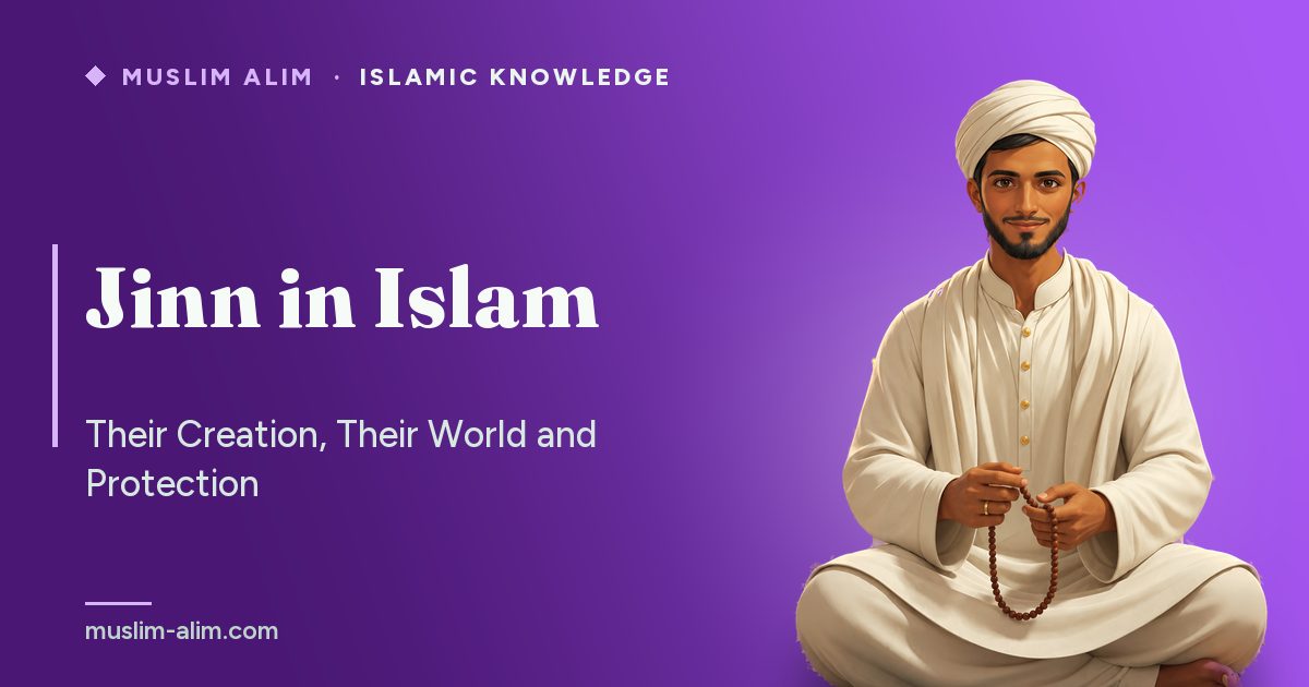 Jinn in Islam: their creation from smokeless fire, Iblis and protection through the Quran, on Muslim Alim