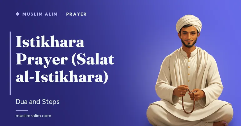 Istikhara prayer (salat al-istikhara): the dua and the steps to perform it correctly, on Muslim Alim