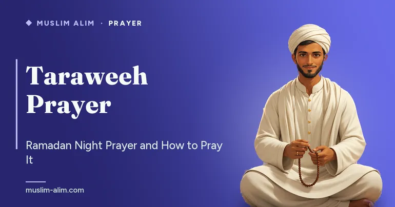 Taraweeh prayer: the night prayer of Ramadan, its time, its 8 or 20 rak‘ahs and its virtues, on Muslim Alim