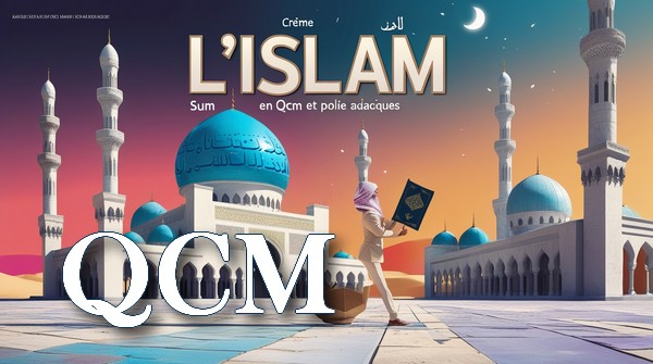 QCM sur l'islam et apprendre la religion musulmane.